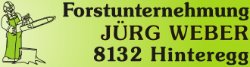 Forstunternehmung Jürg Weber Forstunternehmung Jürg Weber