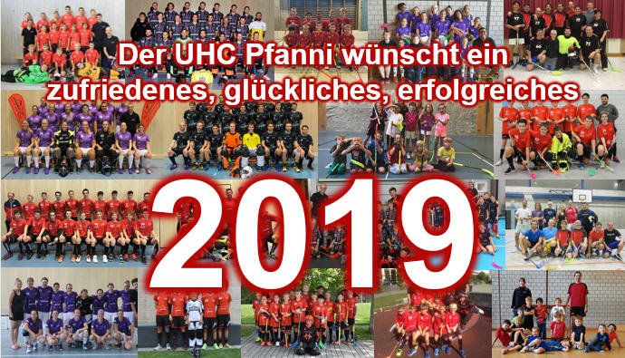 Der UHC Pfanni wünscht ein zufriedenes und erfolgreiches 2019