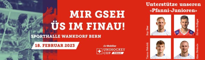Cupfinal am Samstag, 18. Februar 2023 in der Wankdorf-Halle, Bern