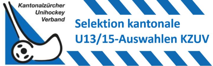 Selektion Kantonale Auswahl Zürich U13/U15 Selektion Kantonale Auswahl Zürich U13/U15